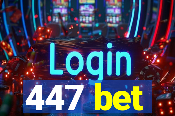 447 bet